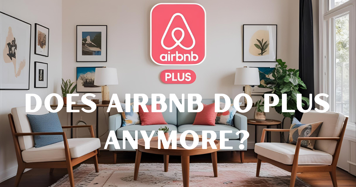 does airbnb do plus anymore